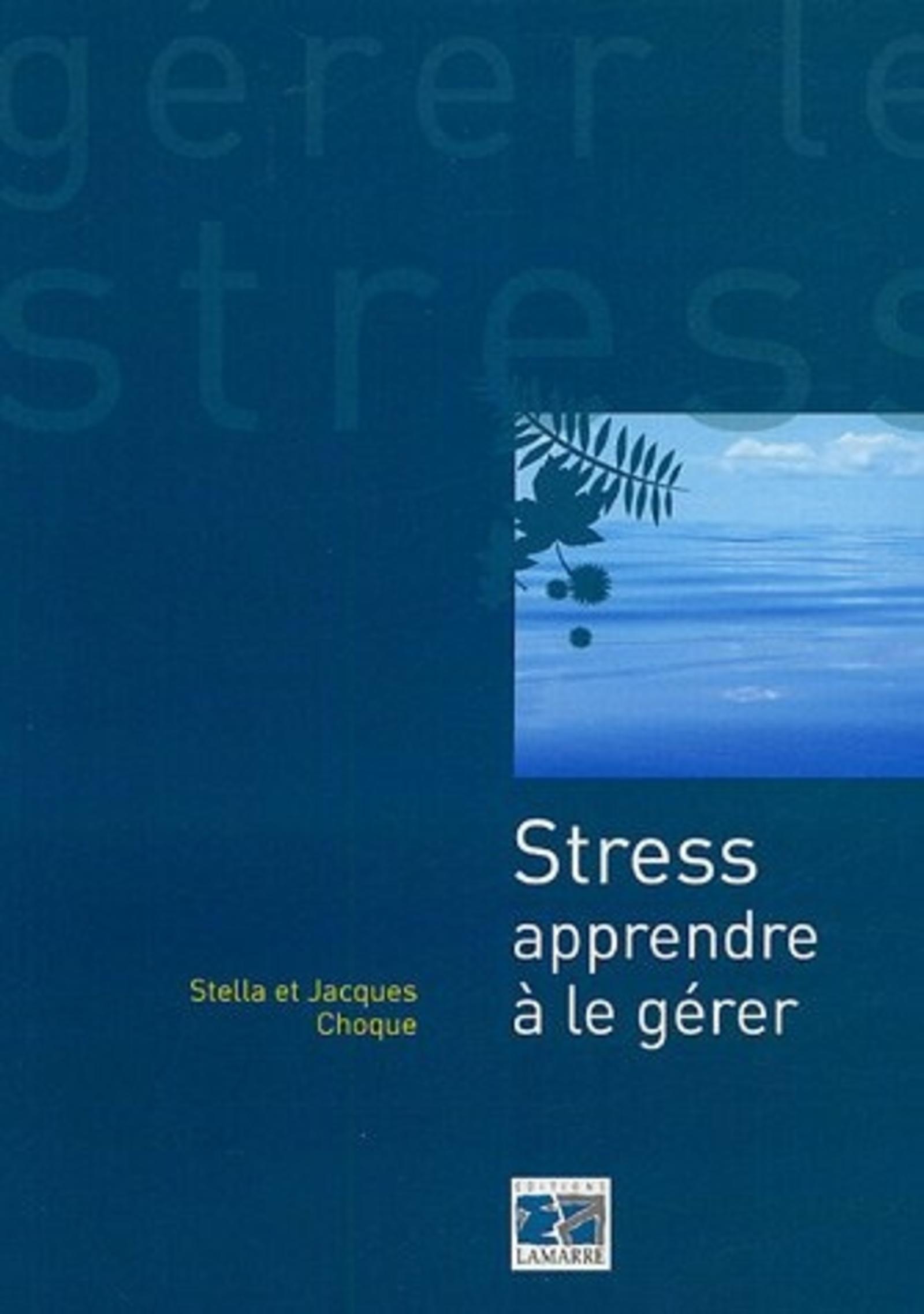 STRESS APPRENDRE A LA GERER