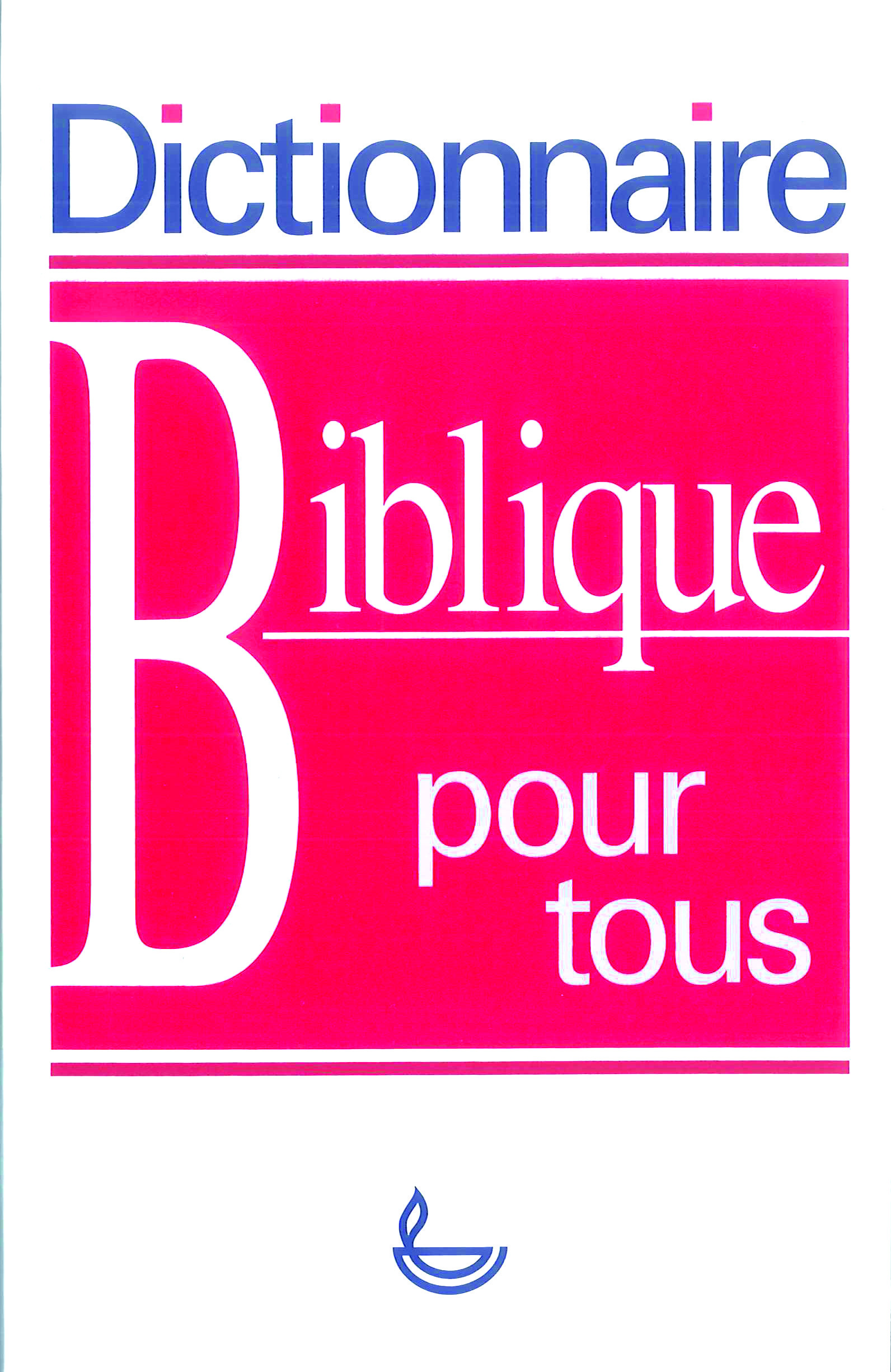 Dictionnaire biblique pour tous (broché)