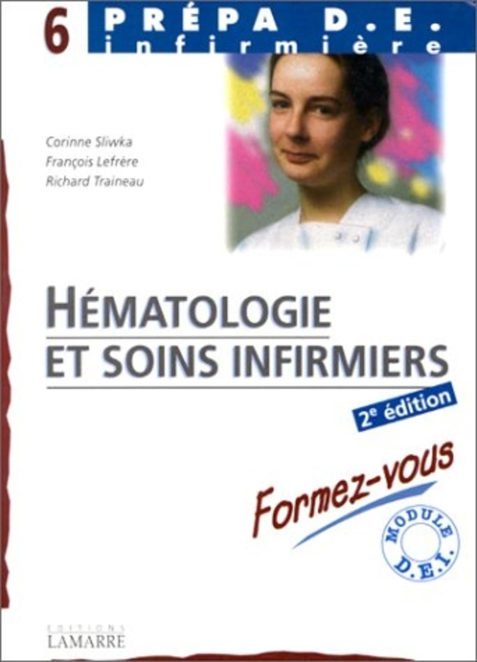 HEMATOLOGIE ET SOINS INFIRMIERS FORMEZ VOUS 2 EDITION
