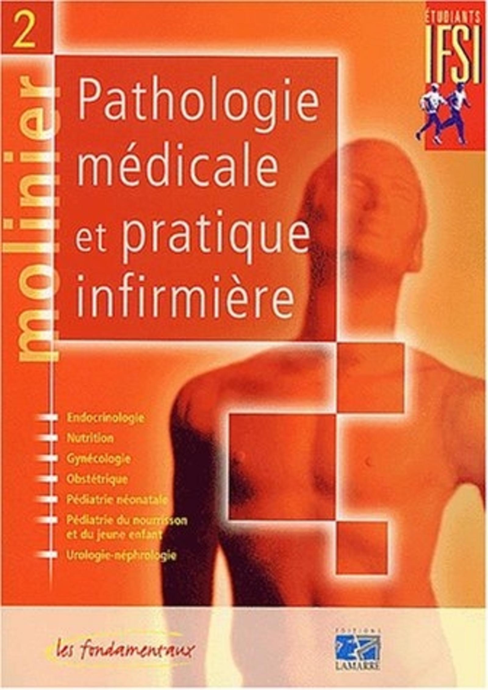 PATHOLOGIE MEDICALE ET PRATIQUE INFIRMIERE TOME 2 NOUVELLE EDITION