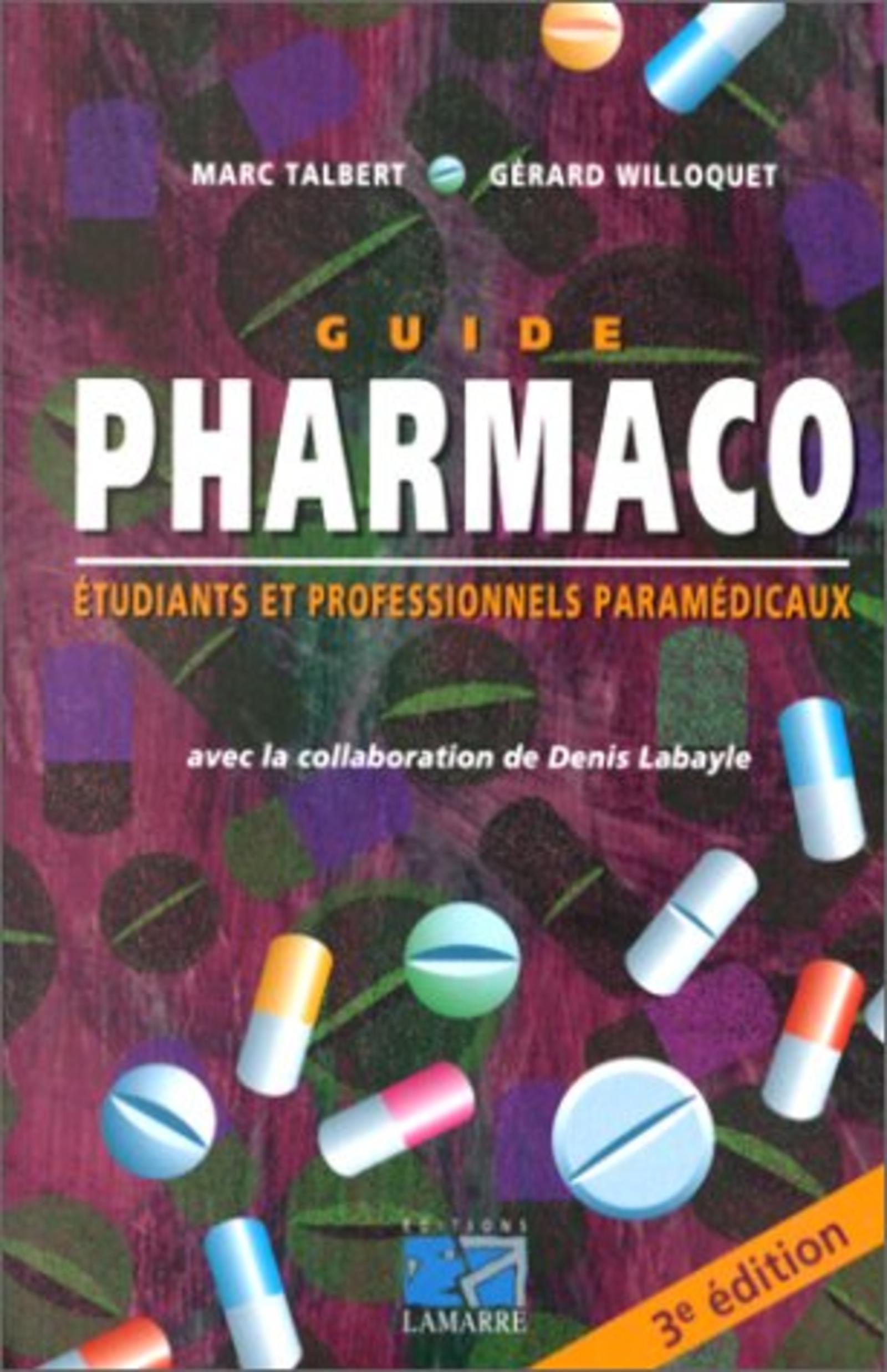 GUIDE PHARMACO ETUDIANTS ET PROFESSIONNELS PARAMEDICAUX 3EME EDITION VERSION INF
