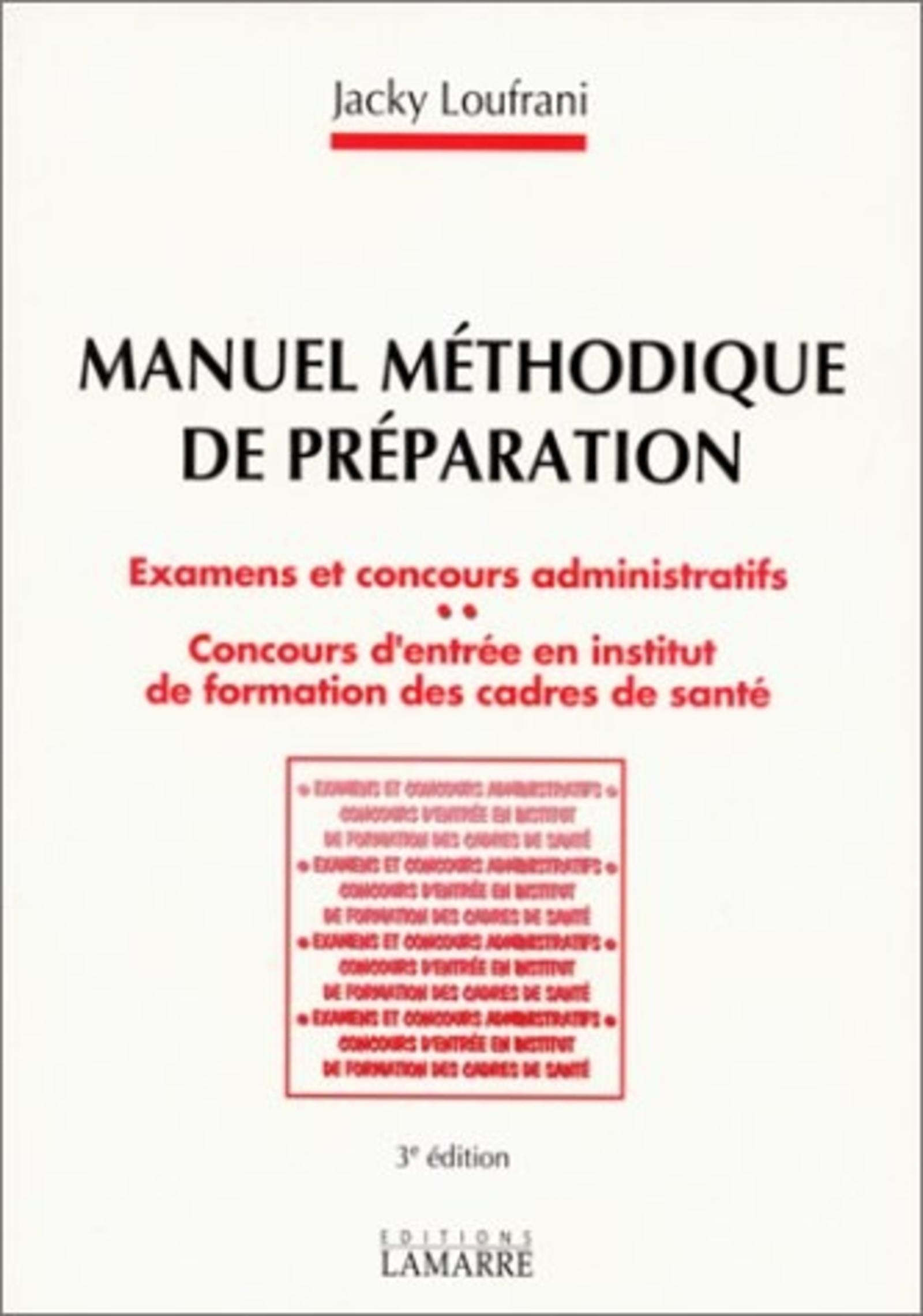 MANUEL METHODIQUE DE PREPARATION EXAMENS ET CONCOURS QDMINISTRATIF CONCOURS D ENTREE EN INSTITUT DE FORMATION DES CADRES DE SANTE