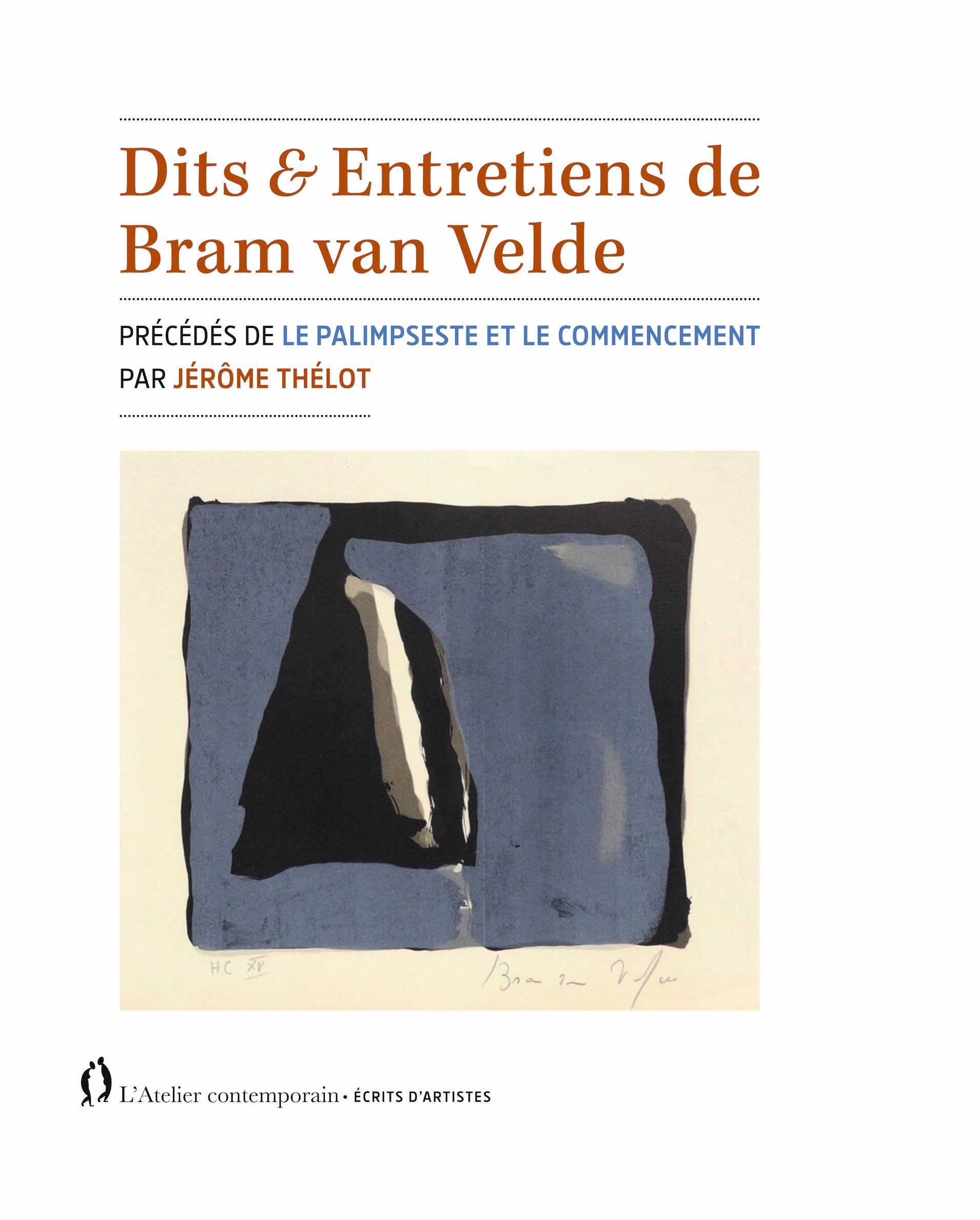 Dits & entretiens de Bram van Velde