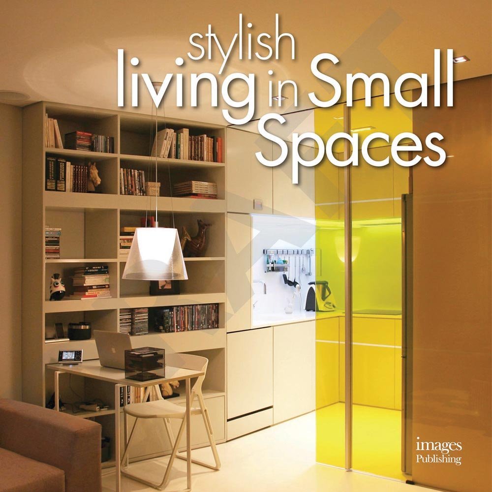 Stylish Living In Small Spaces /anglais