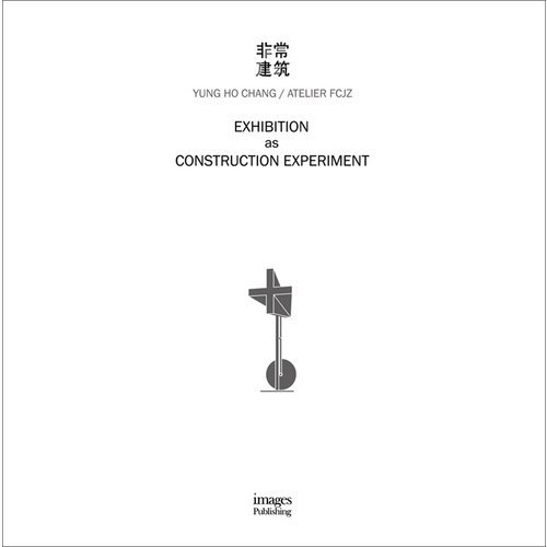 Exhibition as Construction Experiment /anglais