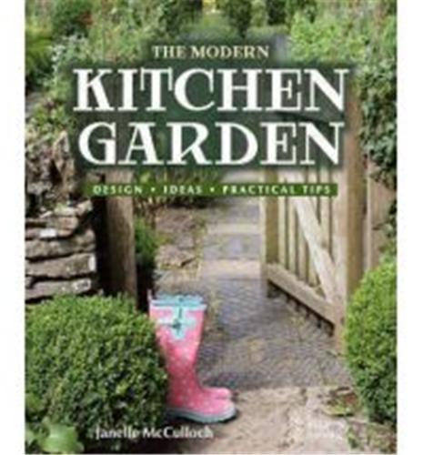 The Modern Kitchen Garden /anglais