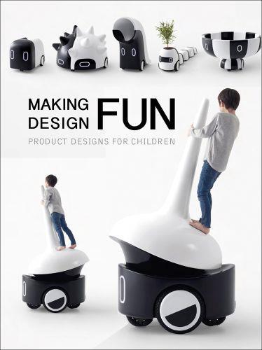 Making Design Fun : Product Designs for Children /anglais