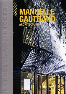 Manuelle Gautrand Architecture Leading Architects /anglais