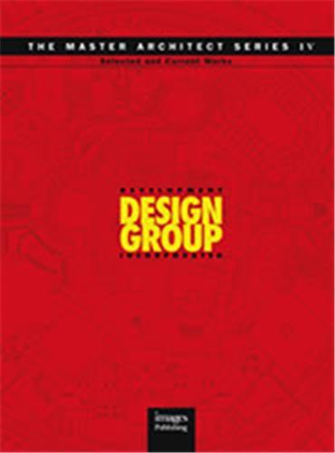 Development Design Group: Selected and Current Works (Master Architect Series IV) /anglais
