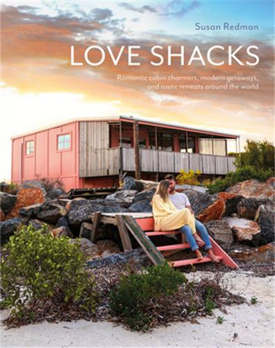 Love Shacks Romantic Cabin charmers /anglais