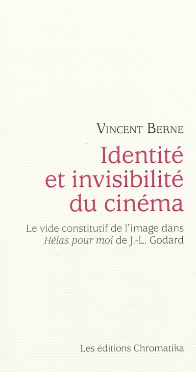 IDENTITE ET INVISIBILITE DU CINEMA
