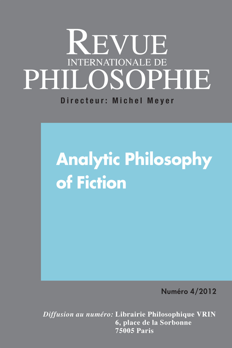 REVUE INTERNATIONALE DE PHILOSOPHIE 262 (4-2012) ANALYTIC PHILOSOPHY OF FICTION