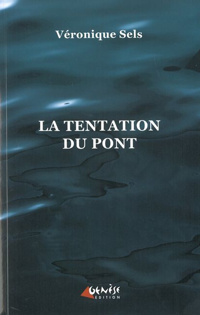 La Tentation du Pont