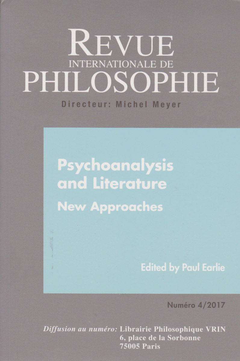 REVUE INTERNATIONALE DE PHILOSOPHIE 282 (4-2017) PSYCHOANALYSIS AND LITERATURE