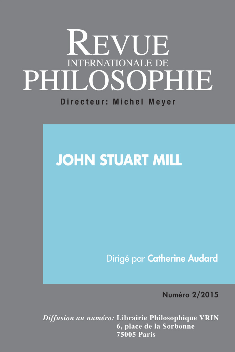 REVUE INTERNATIONALE DE PHILOSOPHIE 272 (2-2015) JOHN STUART MILL