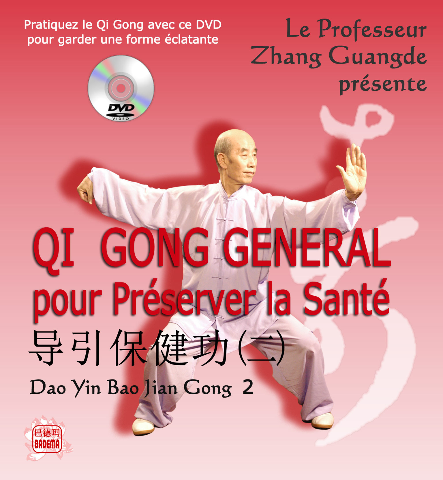QI GONG GENERAL POUR PRESERVER LA SANTE - DAO YIN BAO JIAN GONG 2 + DVD et QR code (EDITION 2012)
