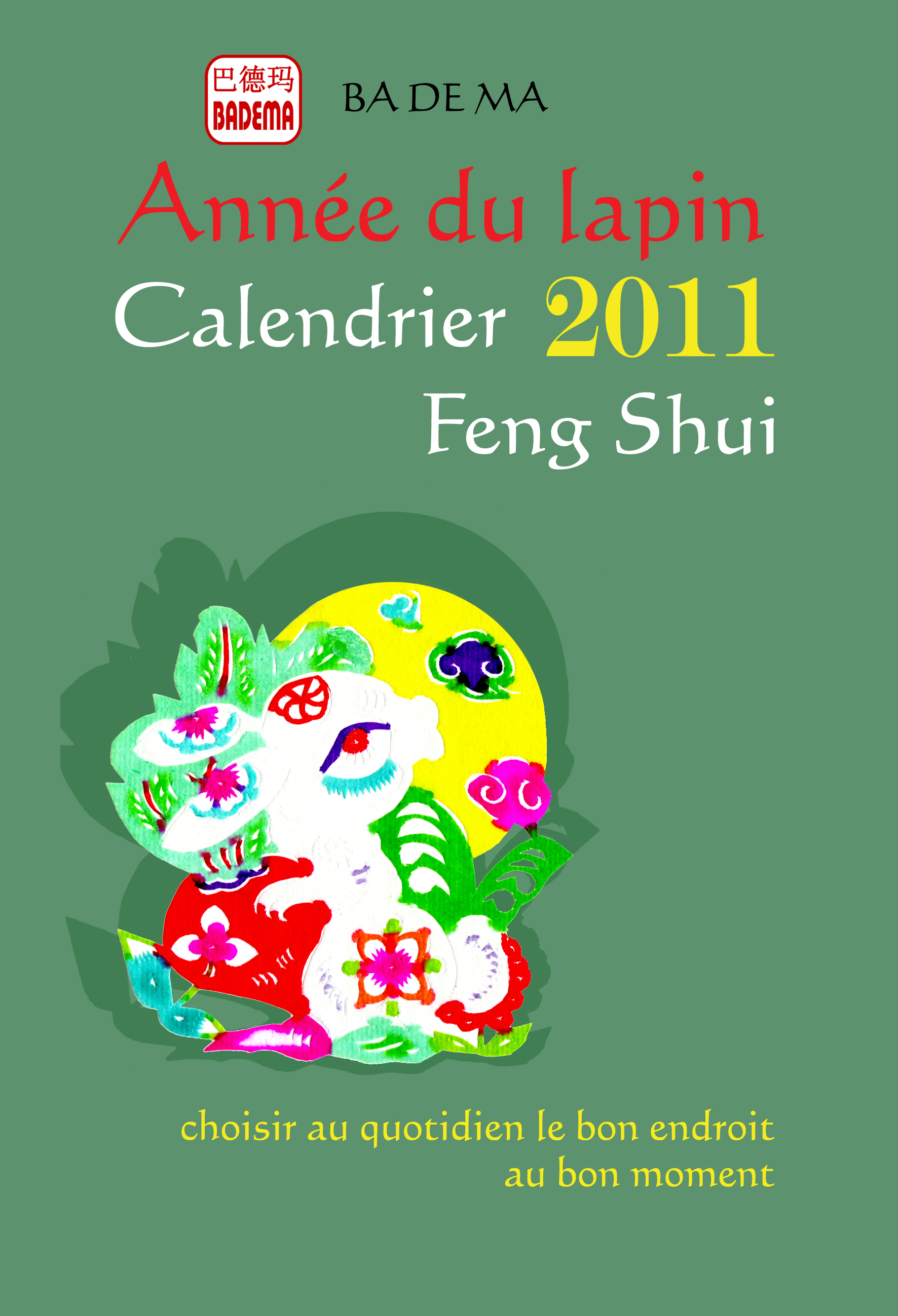 Calendrier Feng Shui 2011 - L'année du Lapin