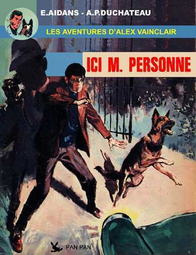 Alex Vainclair T01 : Ici M. Personne
