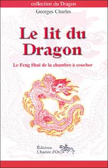 Le lit du dragon - le feng shui de la chambre à coucher