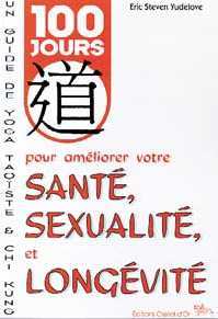 100 jours pour santé. sexualité. longévité