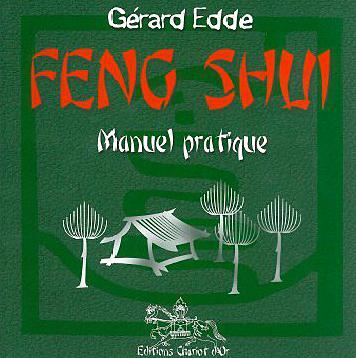 Feng Shui - Manuel pratique T.1