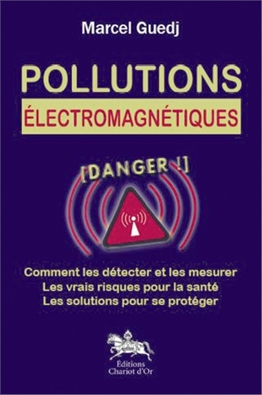 Pollutions électromagnétiques : danger !