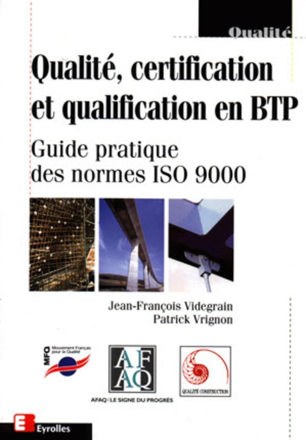 Qualité, certification et qualification en BTP