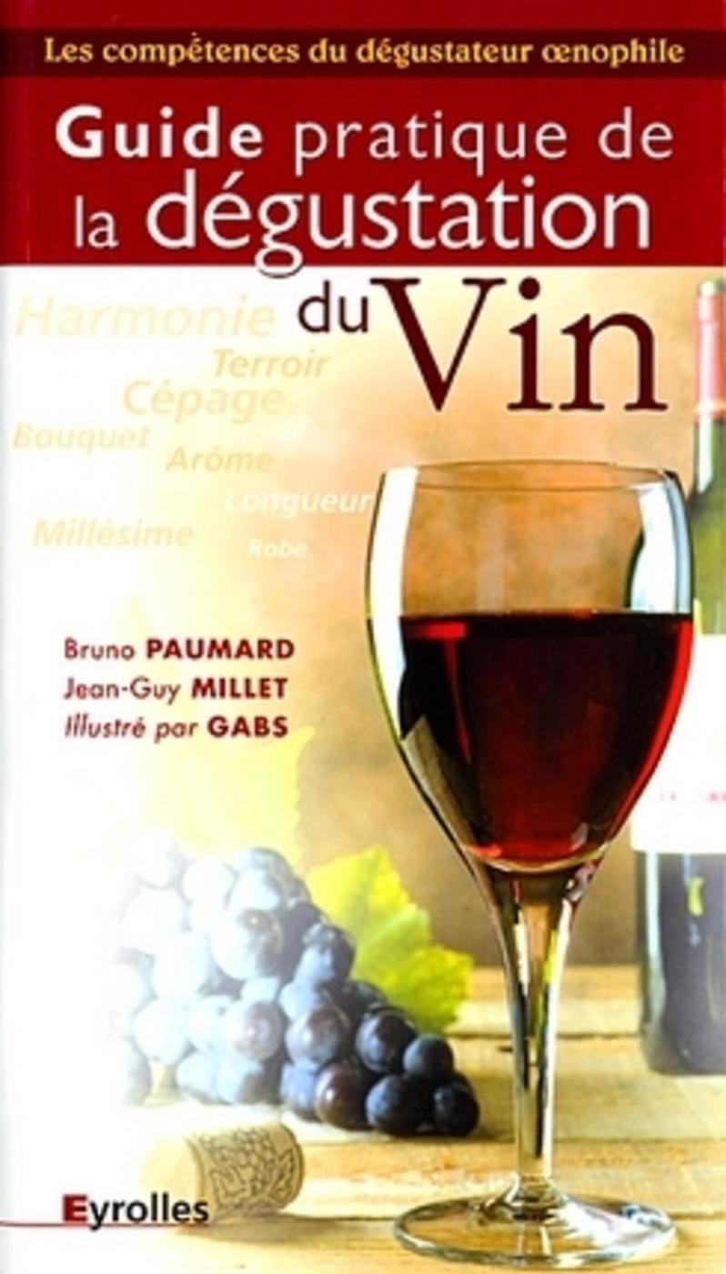 Guide pratique de la dégustation du vin