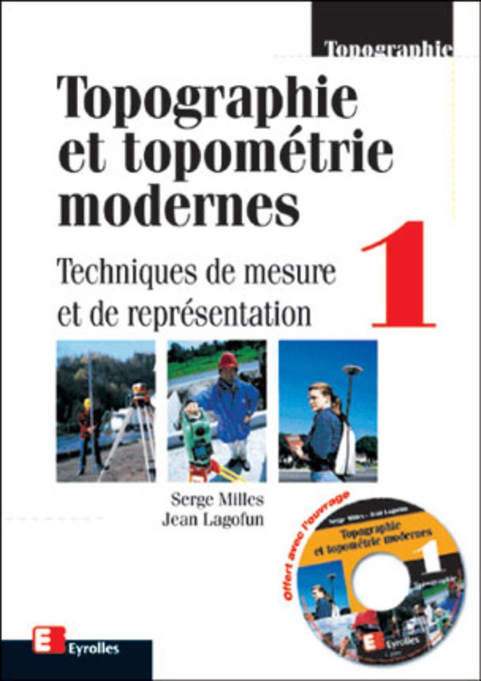 Topographie et topométrie modernes - Tome 1