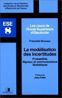 La Modelisation Des Incertitudes