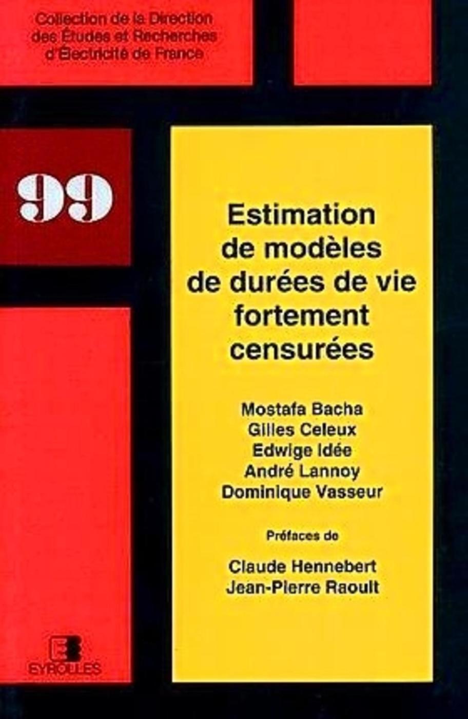 Estimation de modèles de durées de vie fortement censurées