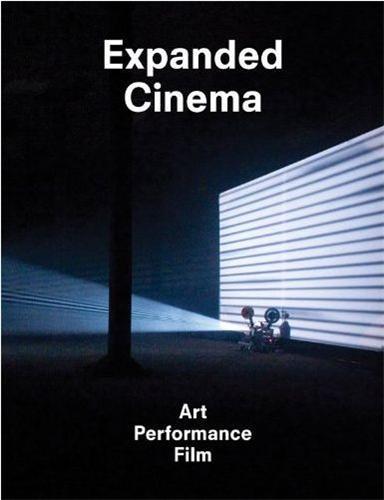 Expanded Cinema, Art Performance Film /anglais