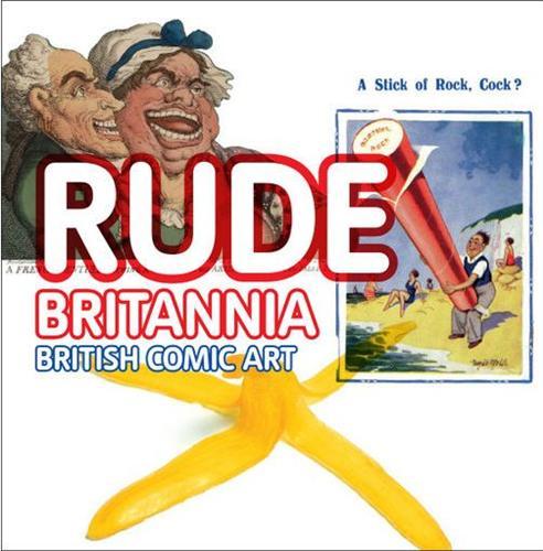 Rude Britannia British Comic Art /anglais