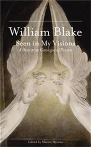 William Blake Seen in My Visions /anglais