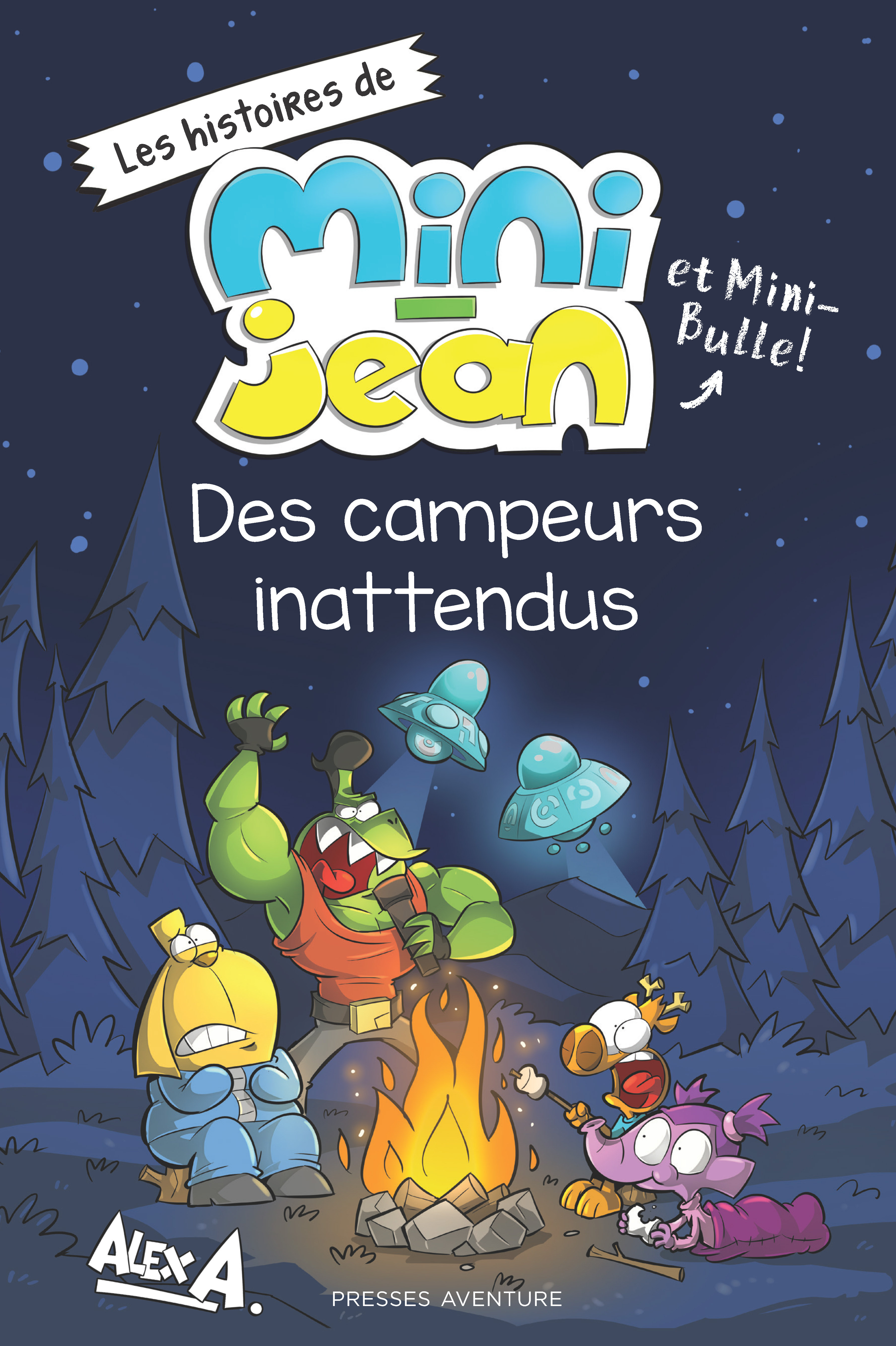 LES HISTOIRES DE MINI JEAN ET MINI BULLE . DES CAMPEURS INATTENDUS