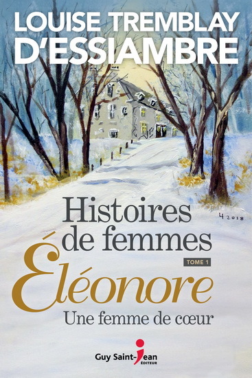 HISTOIRES DE FEMMES V 01 ELEONORE, UNE FEMME DE COEUR