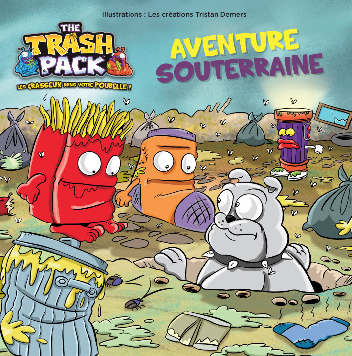 TRASH PACK : AVENTURE SOUTERRAINE
