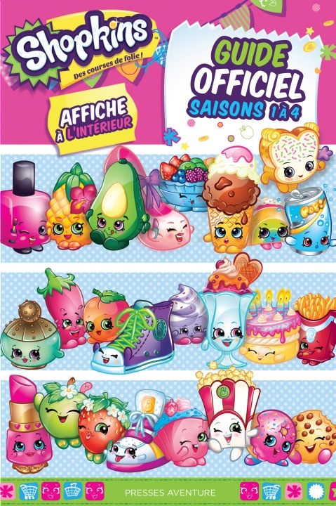 SHOPKINS:GUIDE OFFICIEL NOUVELLE EDITION