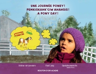 Une journée poney! / Pemkiskahk'ciw ahahsis! / A pony day!