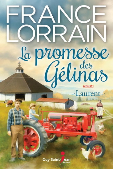 LA PROMESSE DES GELINAS V 04 LAURENT