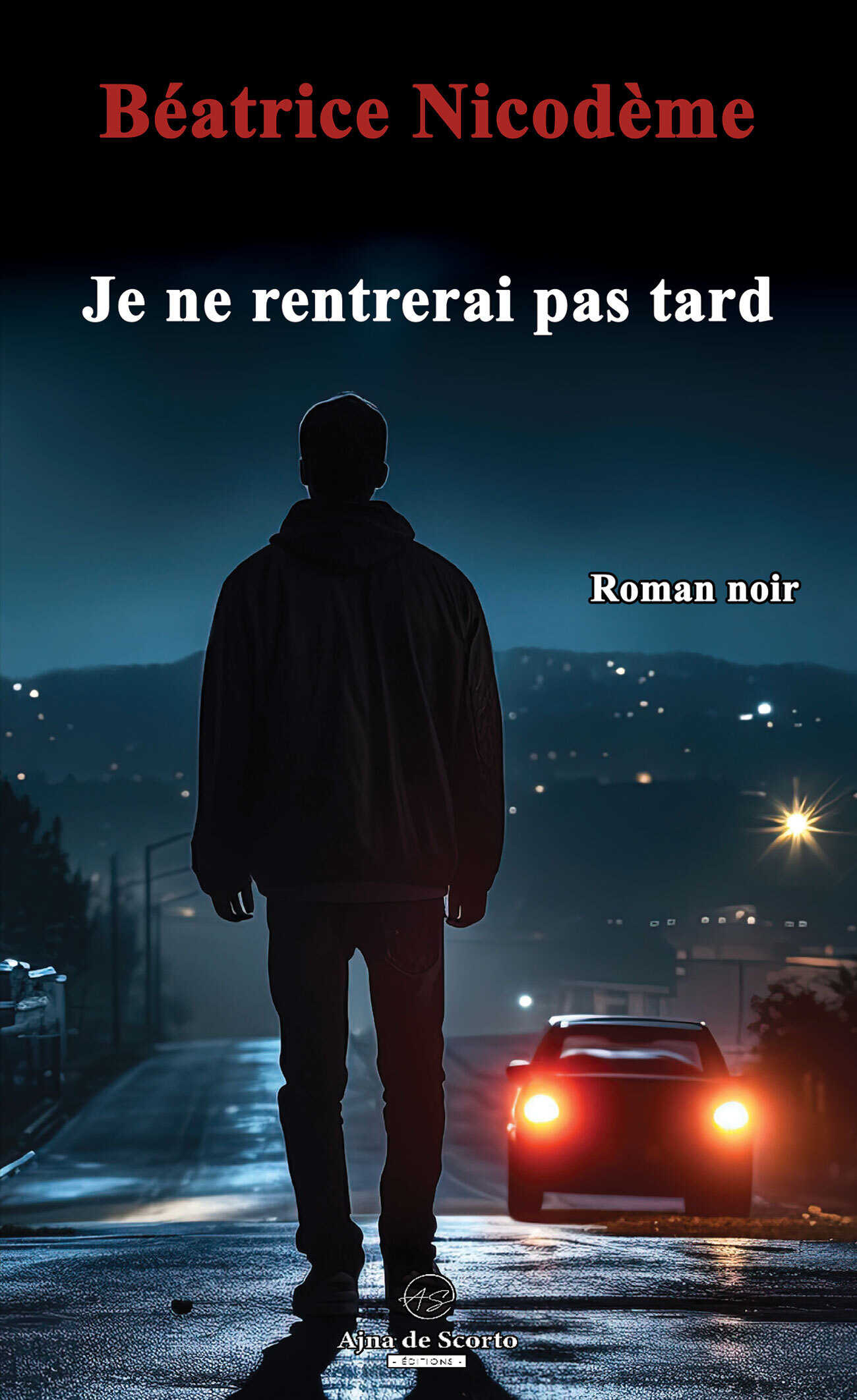 Je ne rentrerai pas tard