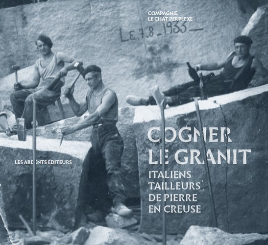 Cogner le granit italiens tailleurs de pierre en creuse + cd