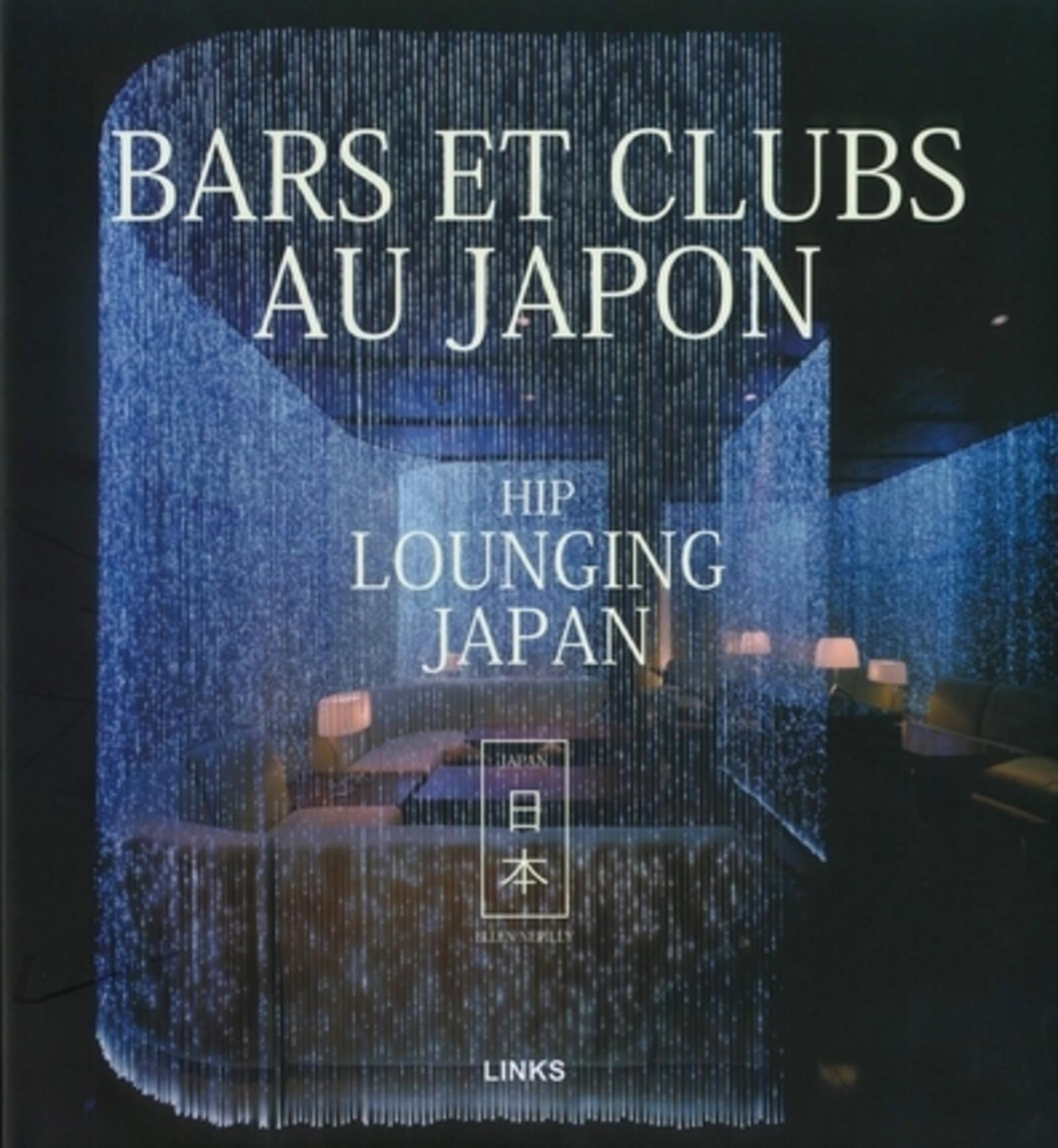 BARS ET CLUBS AU JAPON - HIP LOUNNGING JAPAN