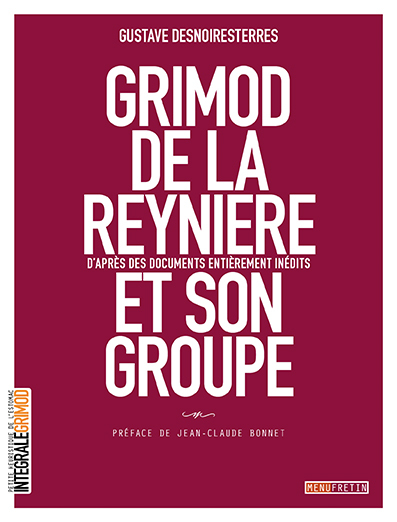 GRIMOD DE LA REYNIERE ET SON GROUPE