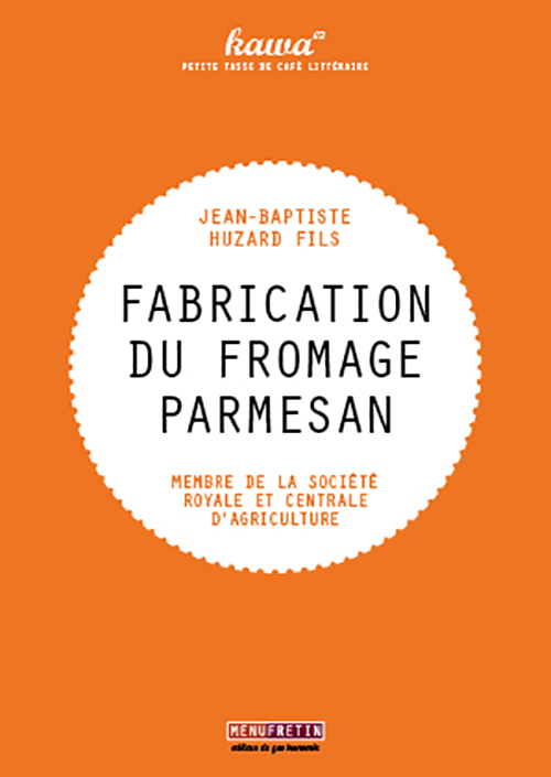 LA FABRICATION DU FROMAGE PARMESAN