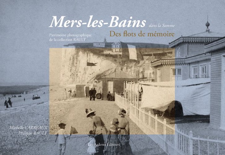 Mers-les-bains dans la somme des flots de memoire