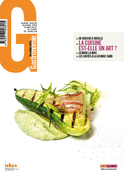 LES CAHIERS DE LA GASTRONOMIE N 4 - LA CUISINE EST ELLE UN ART