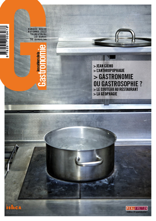 LES CAHIERS DE LA GASTRONOMIE N  12 QU'EST-CE QUE LA GASTRONOMIE ?