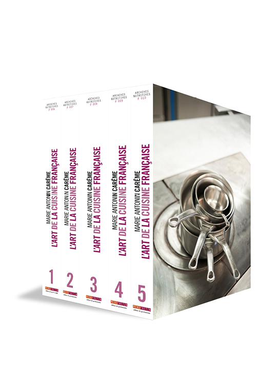 L'ART DE LA CUISINE FRANCAISE AU XIXE SIECLE (COFFRET DE 5 VOLUMES)