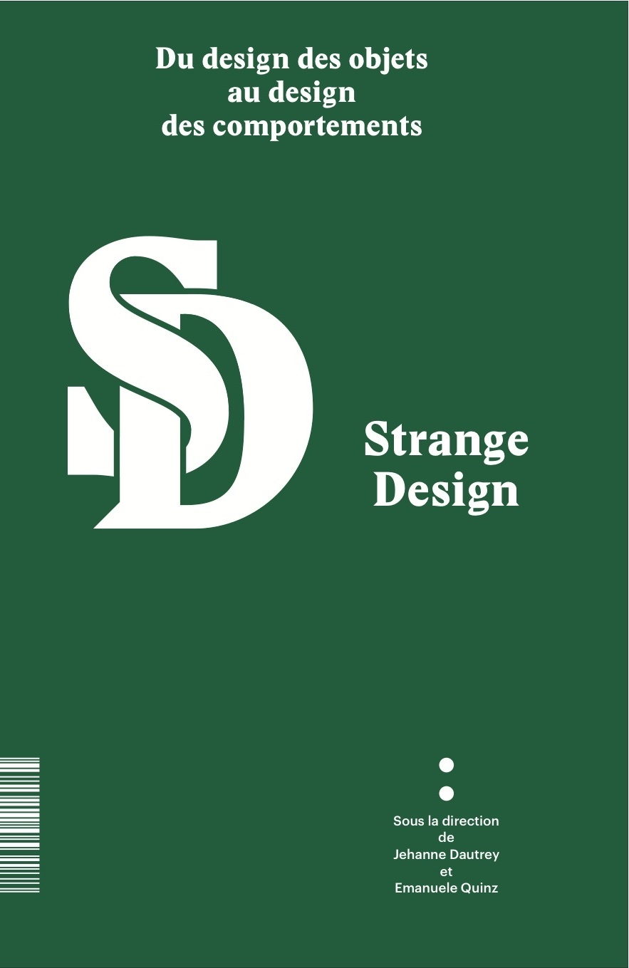Strange Design, Du design des objets au design des comportements